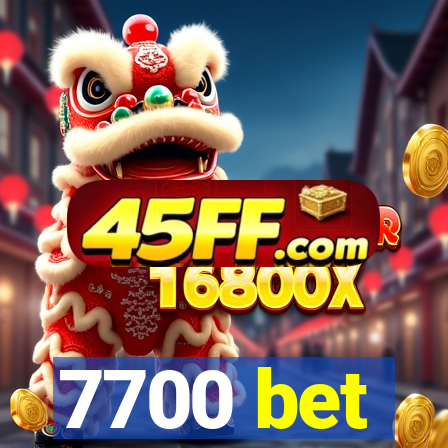 7700 bet